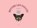 METTRE LES POUCES